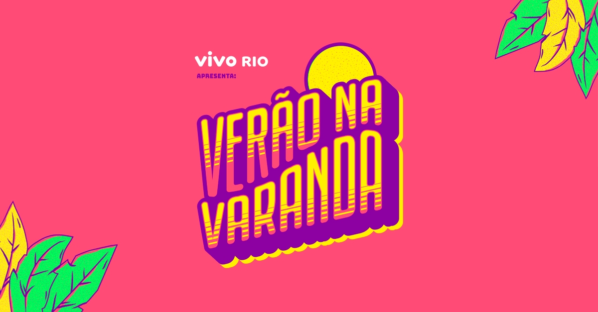 Verão na Varanda leva para o Vivo Rio atrações para todos os gostos; saiba mais!