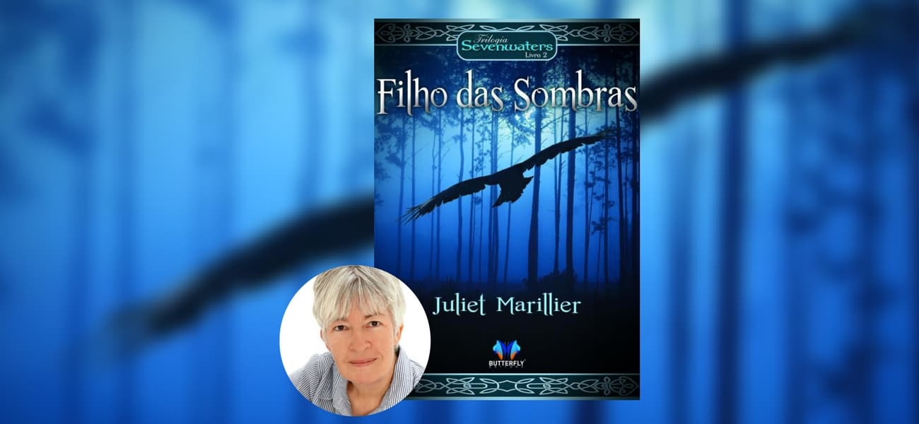 RESENHA | Filho das Sombras – Juliet Marillier