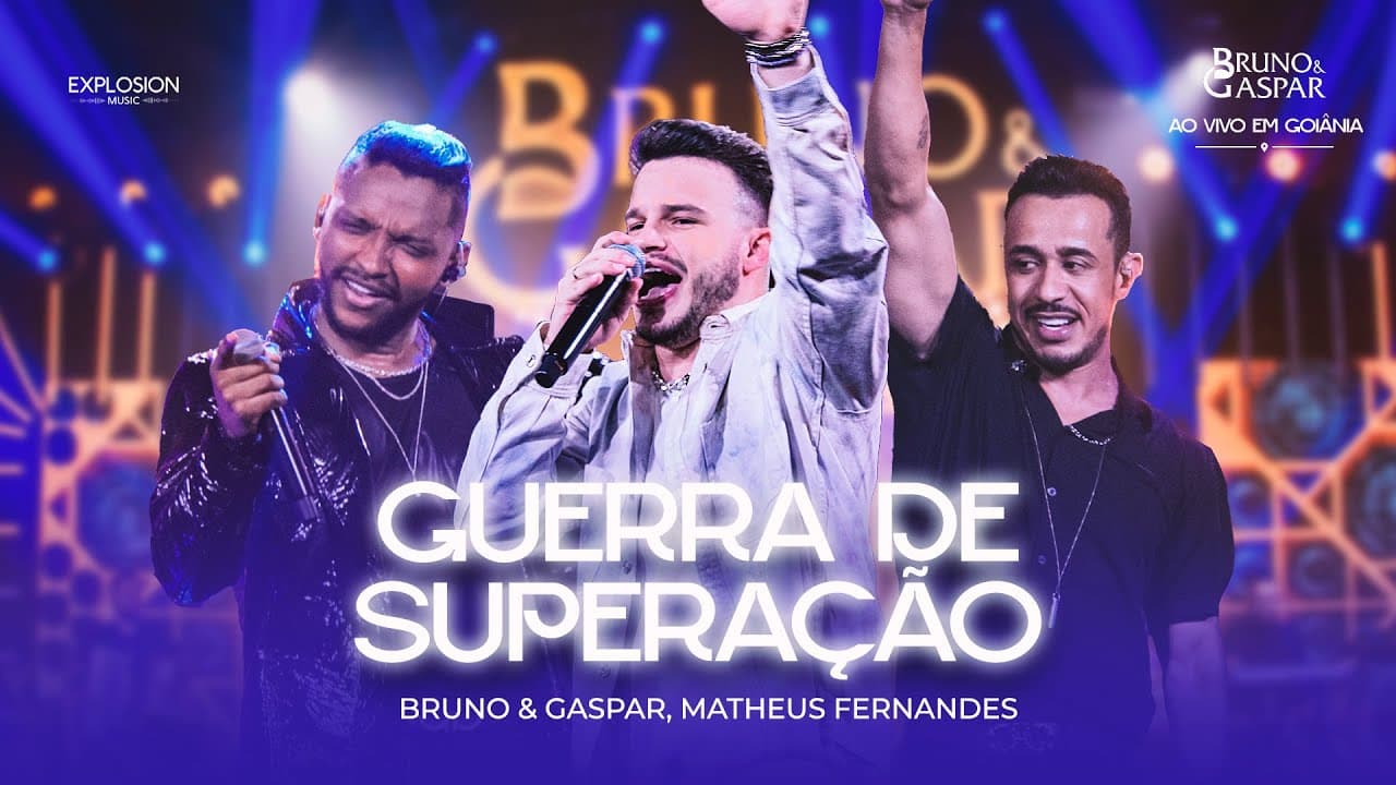 Bruno & Gaspar, Matheus Fernandes - Guerra De Superação (DVD - Ao Vivo em Goiânia)