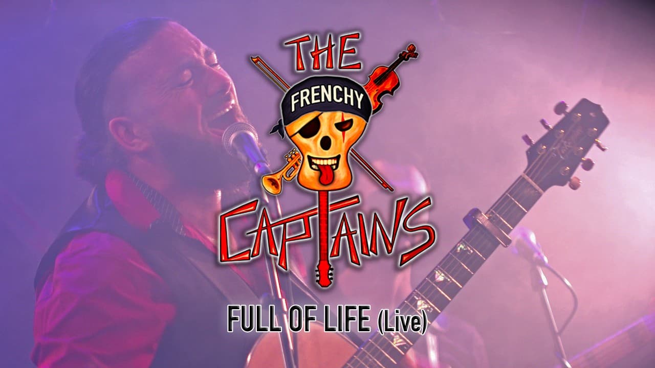 FULL OF LIFE (Live) The Frenchy Captains live L.P. "Out Of Nowhere" 2025