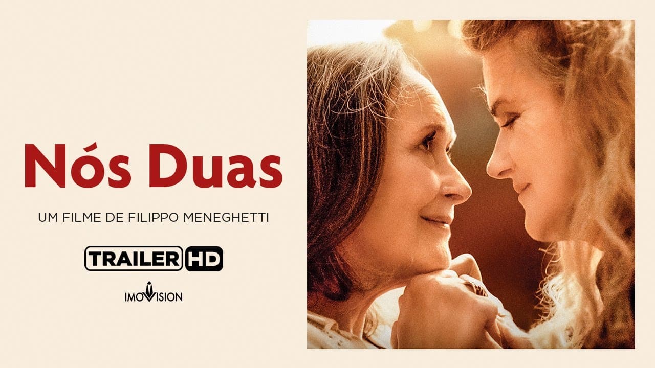 Nós Duas - Trailer Oficial - Legendado