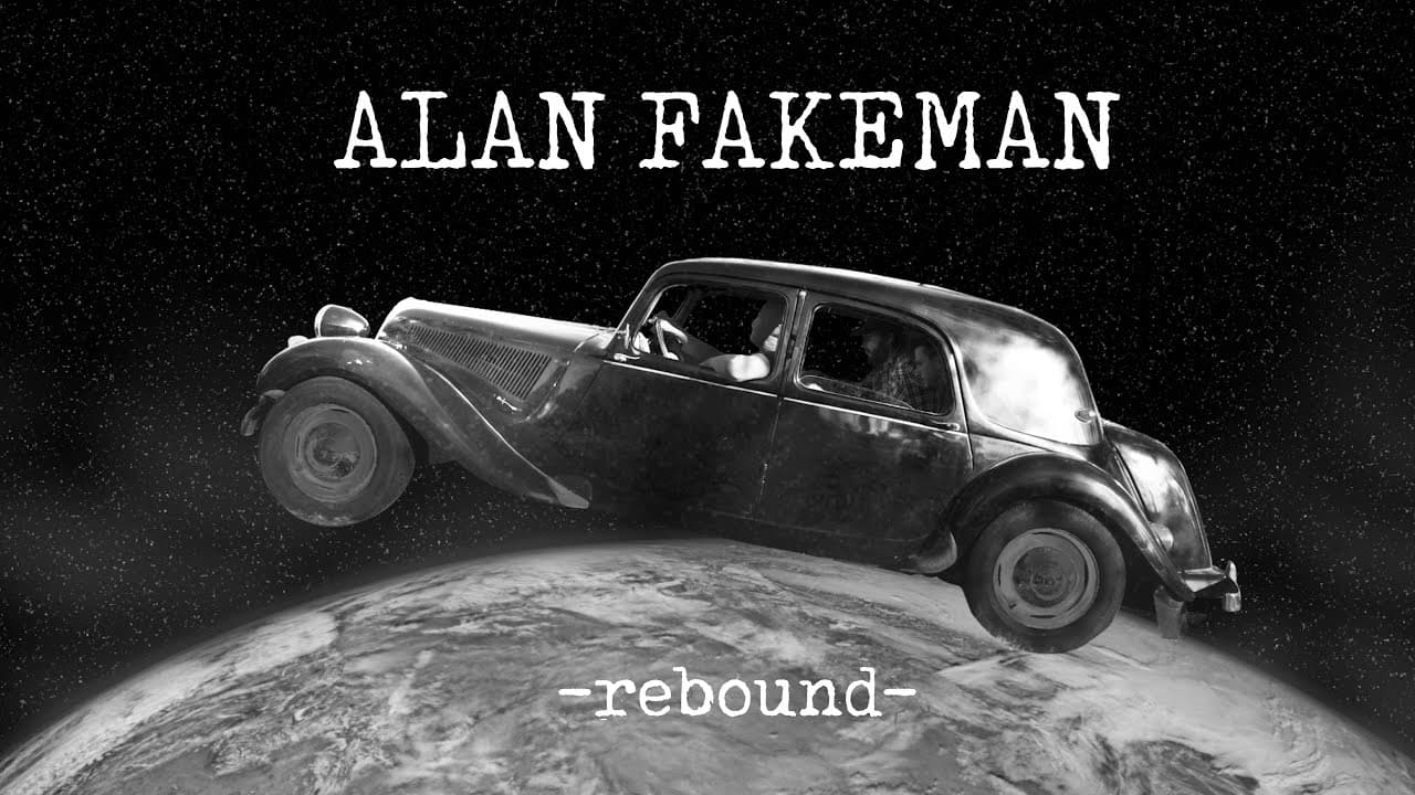 Alan Fakeman - Rebound (Official Video)