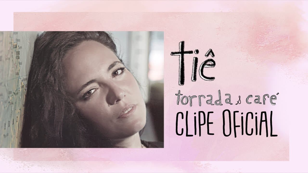Tiê - Torrada e Café (Clipe Oficial)
