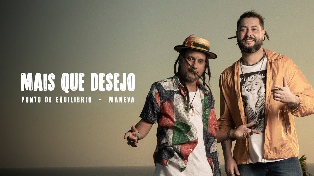 Ponto de Equilíbrio & Maneva - Mais Que Desejo (Vídeo Oficial)