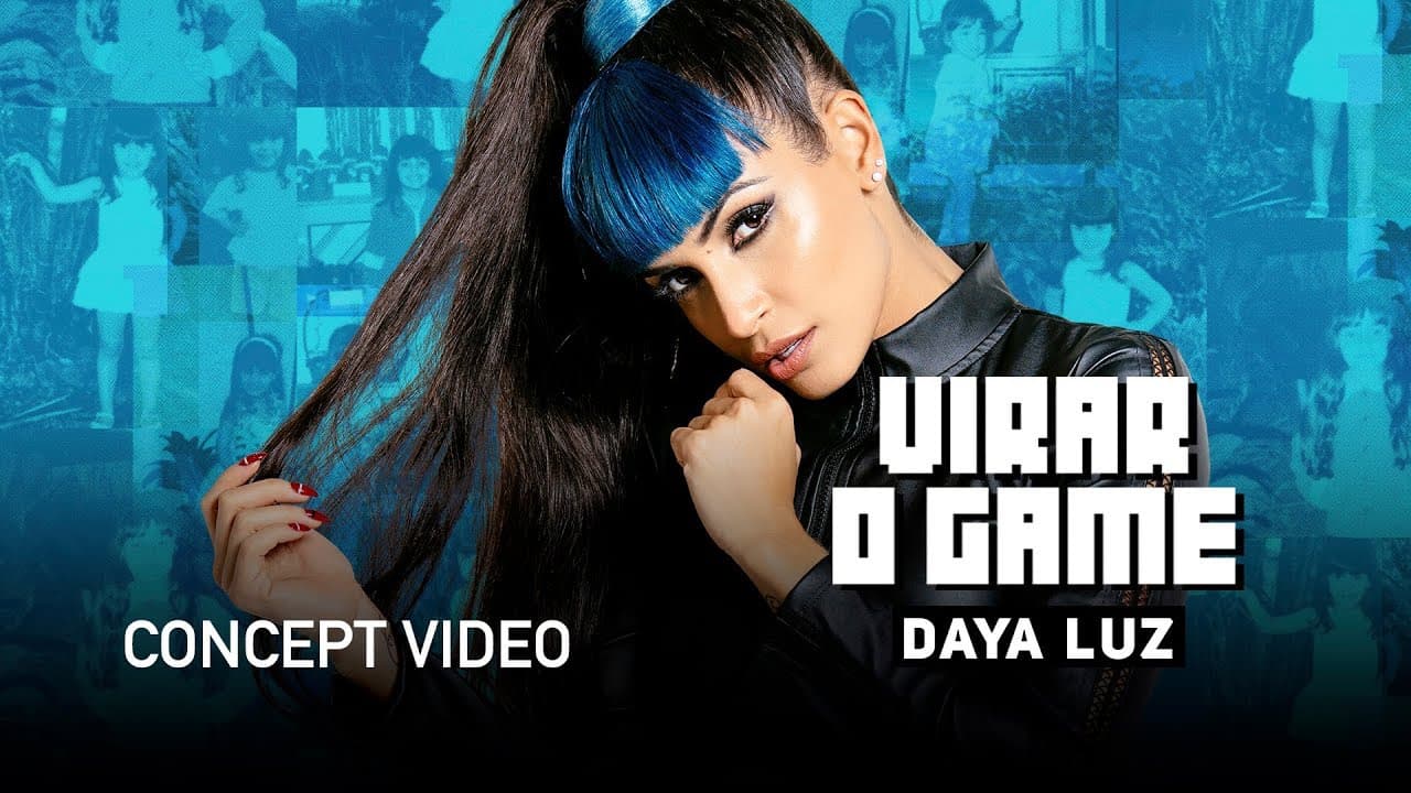 Daya Luz - Virar O Game (Concept Video)