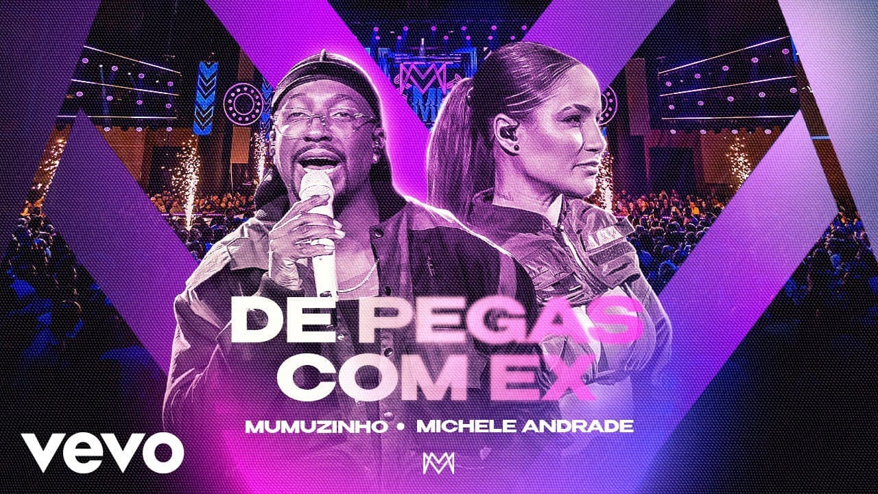 Mumuzinho, Michele Andrade - De Pegas Com Ex (CONECTADO - AO VIVO)