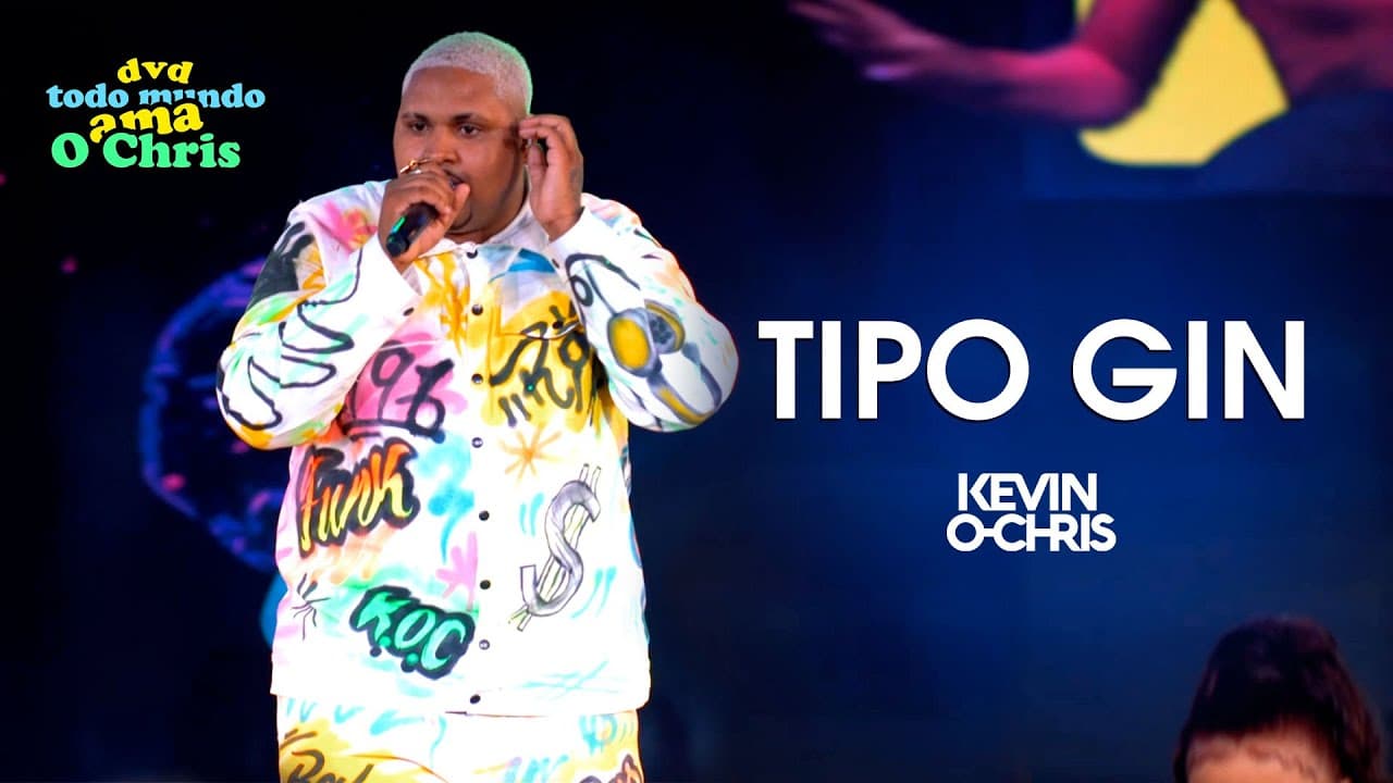 MC Kevin O Chris - Tipo Gin - E Ela Tá Movimentando (Vídeo Oficial - DVD Todo Mundo Ama O Chris)