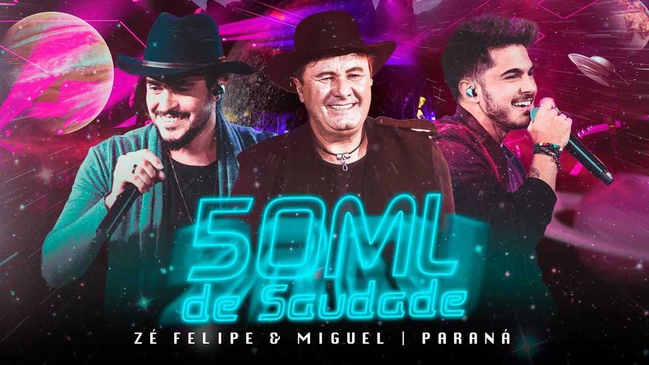 Ze Felipe e Miguel, @paranaoficial - 50 ML de Saudade (Ao Vivo)