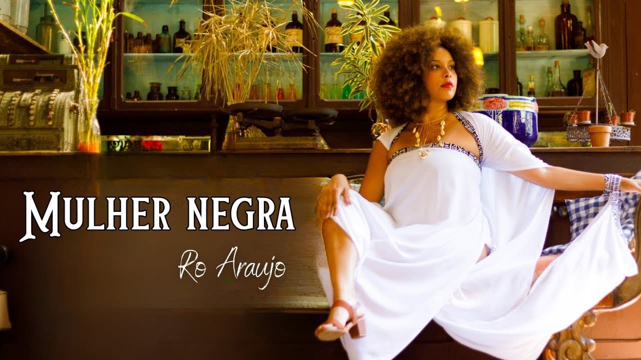 Mulher negra - Ro Araujo (Clipe Oficial)