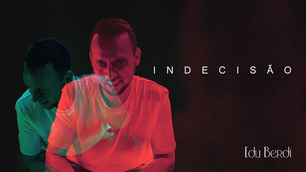 Edu Berdí - Indecisão