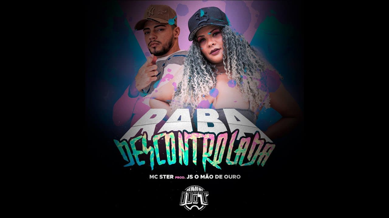Raba Descontrolada - MC Ster prod. JS O Mão de Ouro (videoclipe oficial)