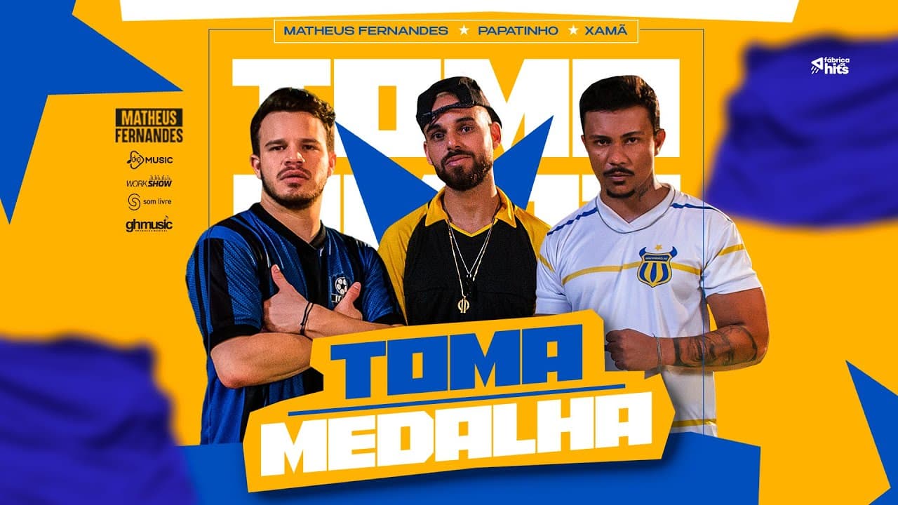 Matheus Fernandes, Papatinho e Xamã - Toma Medalha (Clipe Oficial)