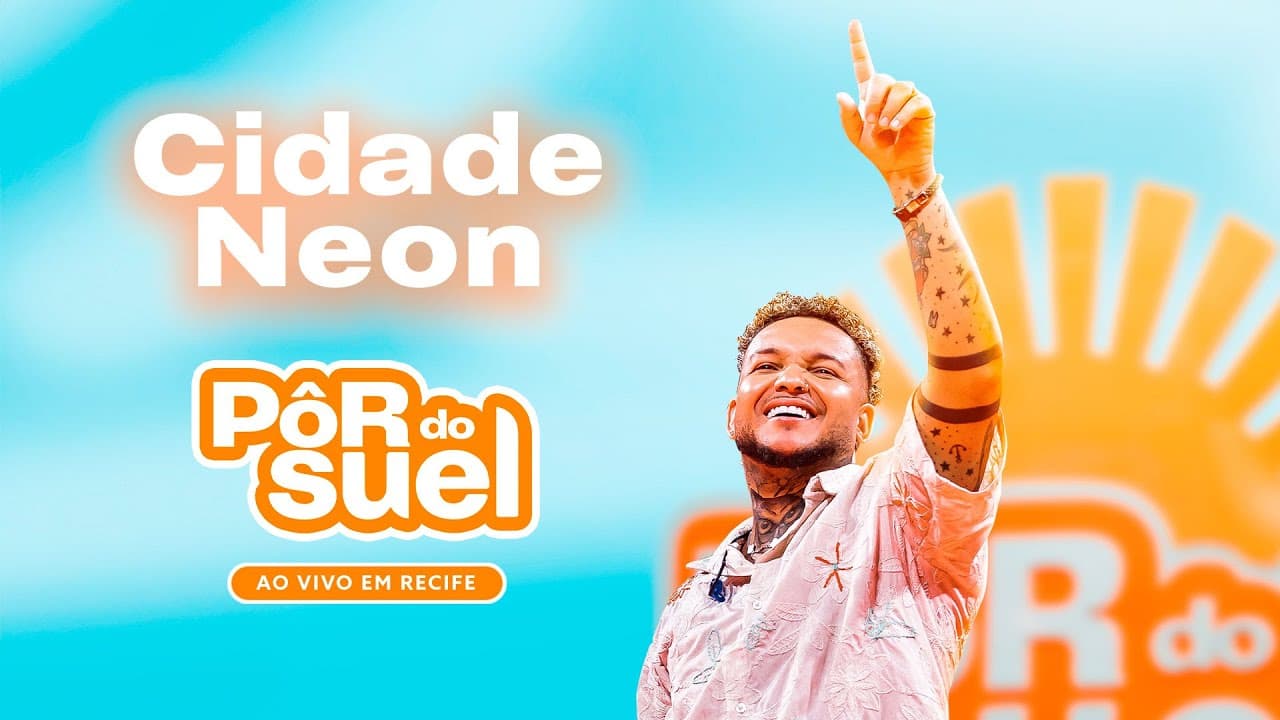 Suel - Cidade Neon (Ao Vivo) - DVD Pôr do Suel Em Recife