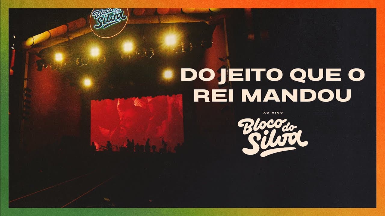 Silva - Do Jeito Que o Rei Mandou | Bloco do Silva #2 (Ao Vivo)