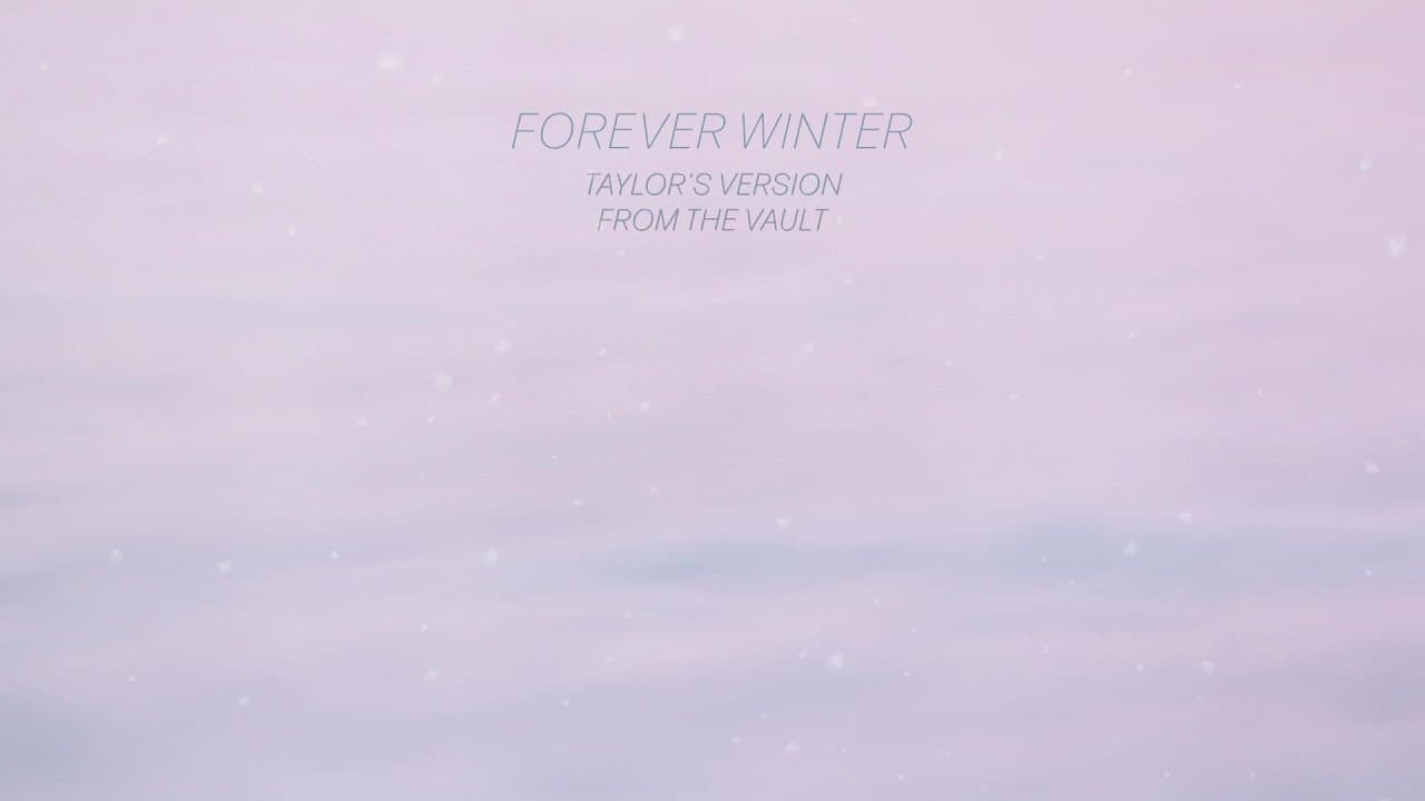 Taylor Swift - Forever Winter (Taylor's Version) (From The Vault) (Lyric Video)