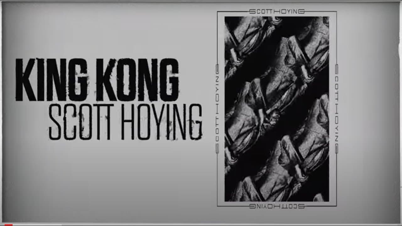 Scott Hoying - King Kong [Lyric Video]