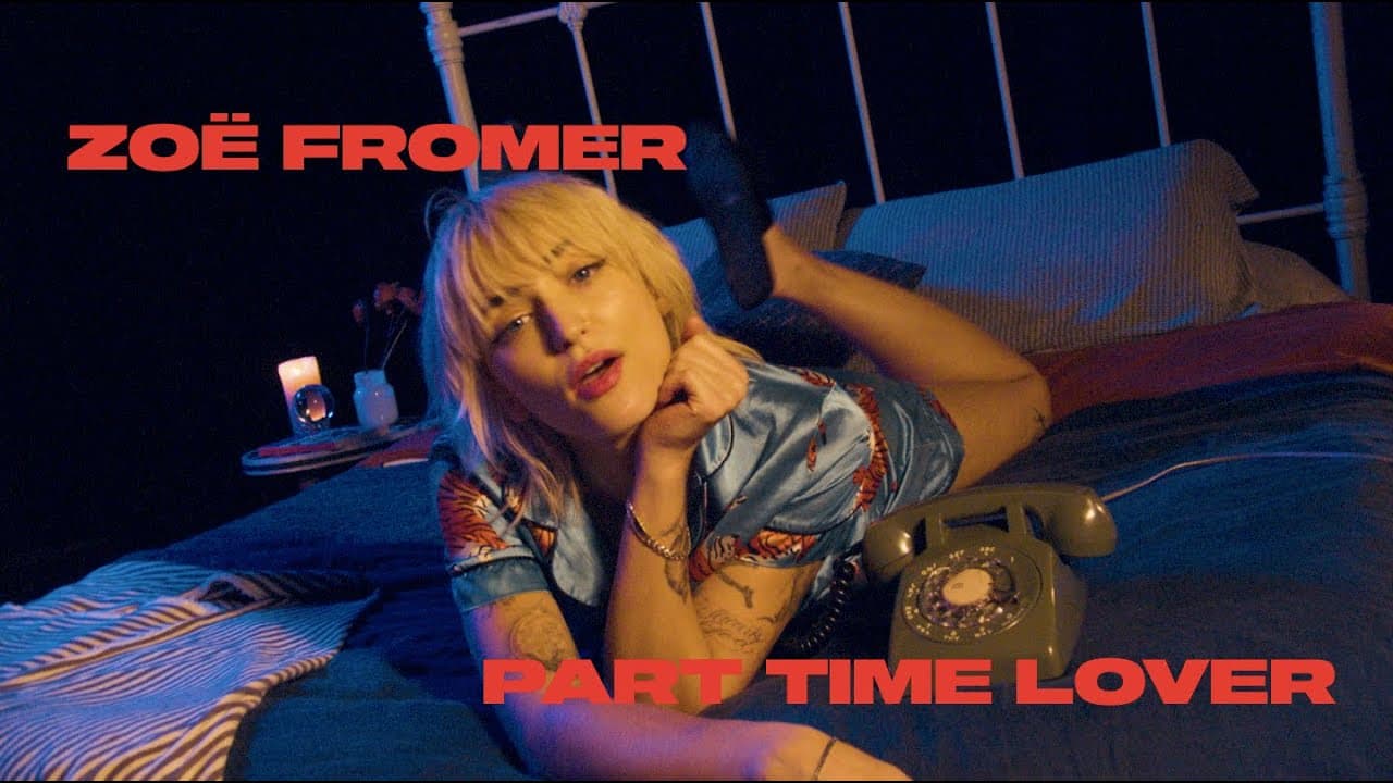 PART TIME LOVER - ZOË FROMER