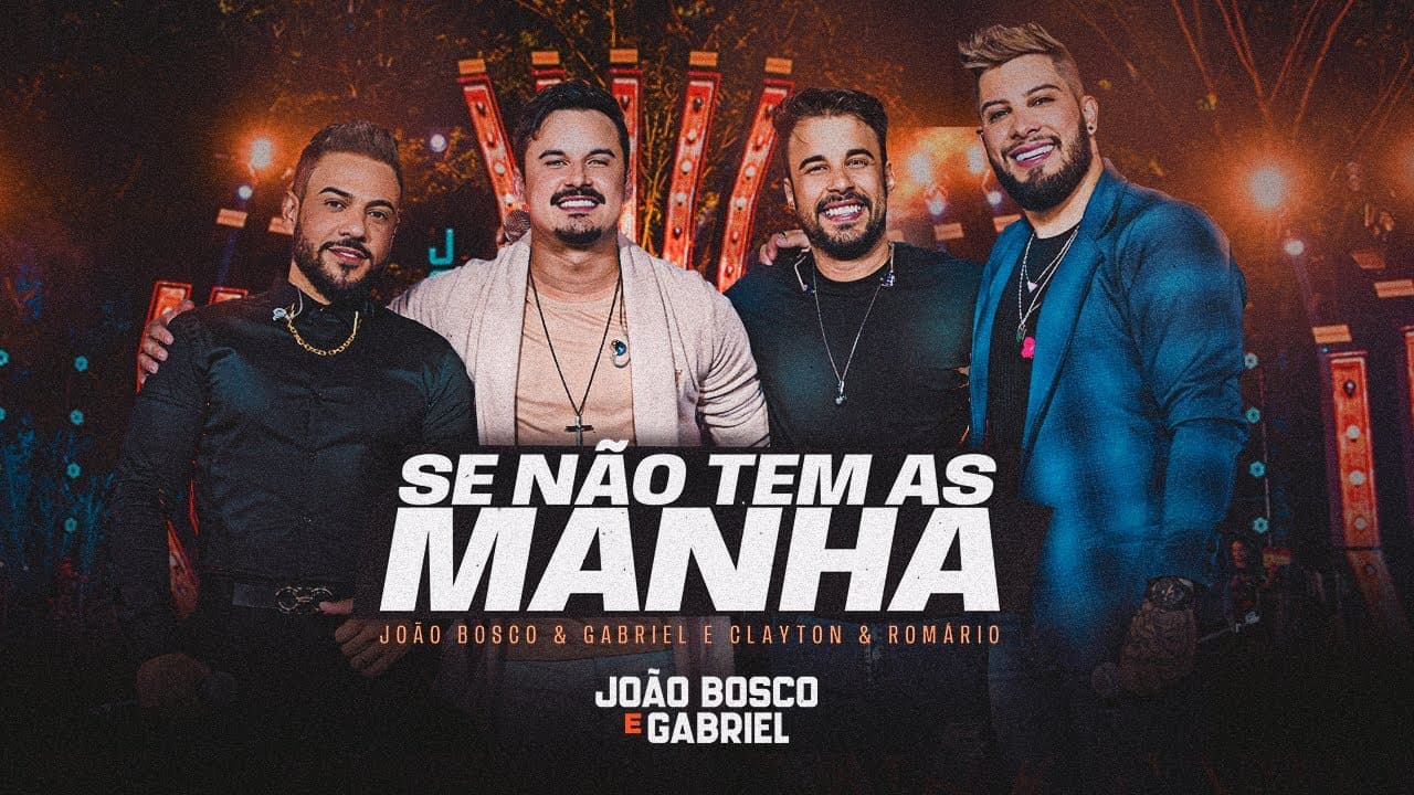 João Bosco e Gabriel - Se Não Tem As Manha part.@ClaytoneRomario  l DVD DOIS LADOS