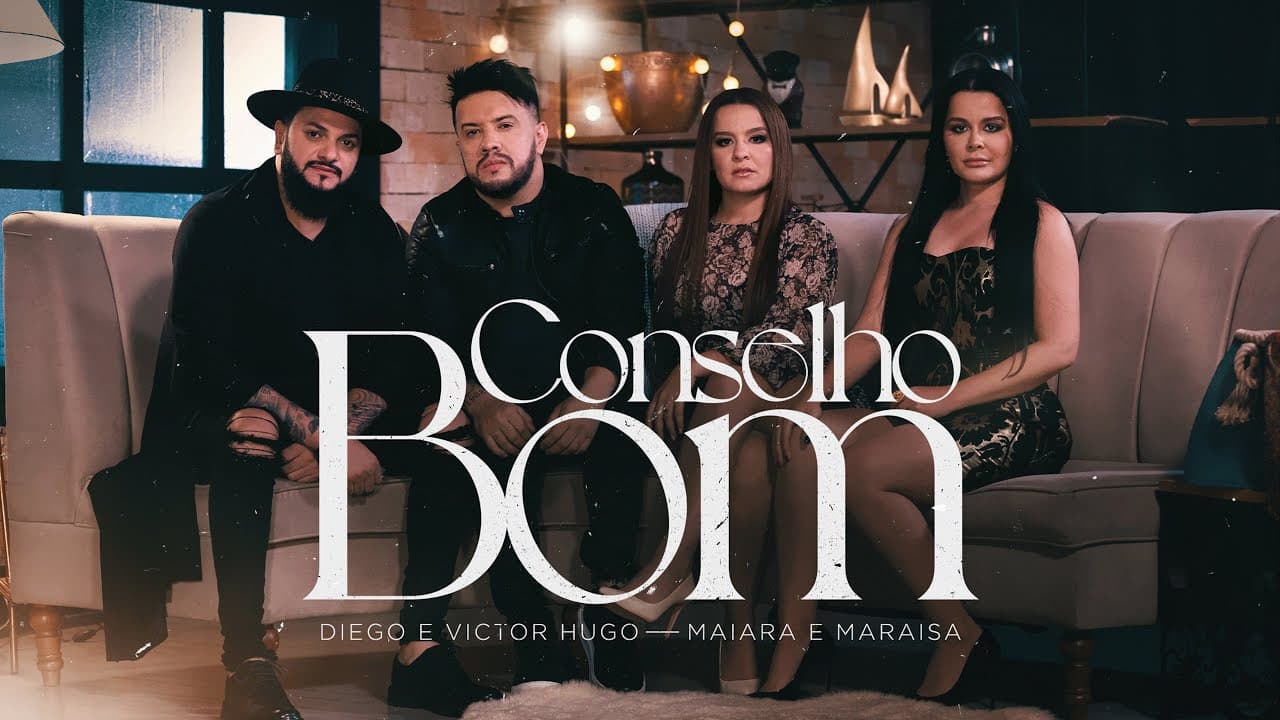 Diego & Victor Hugo - Conselho Bom - Part. Maiara e Maraisa (Vídeo Oficial)
