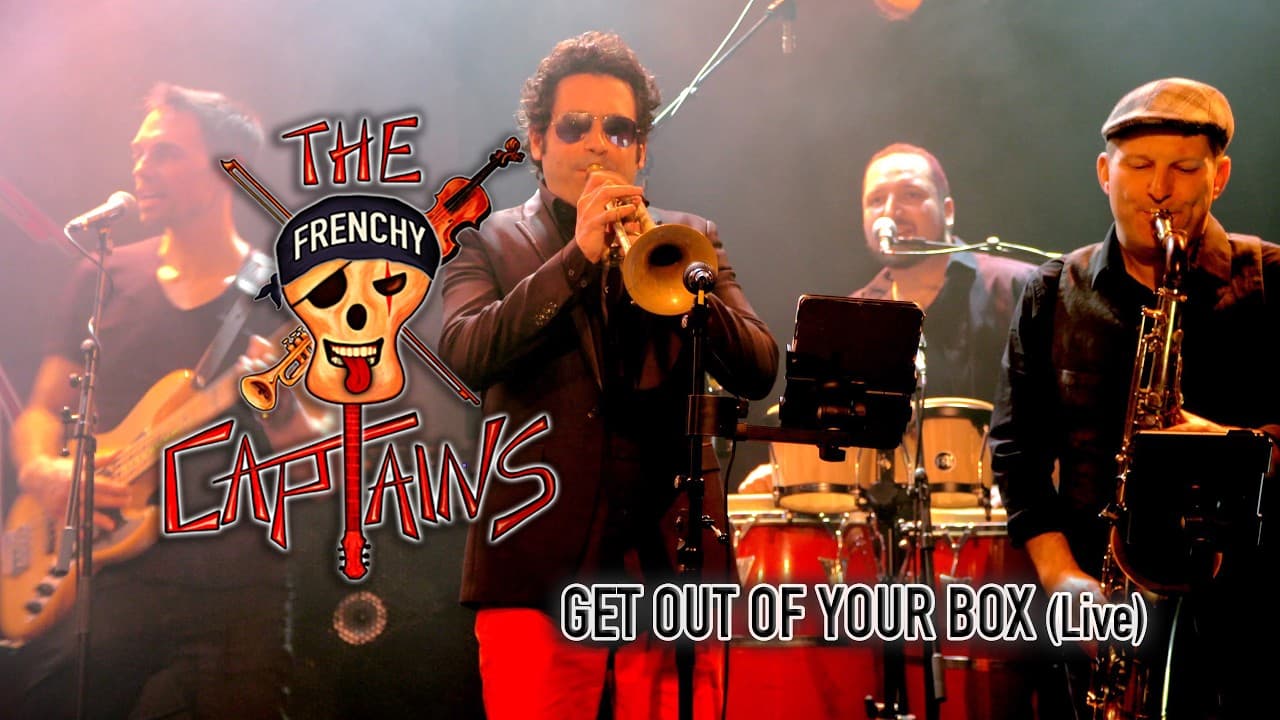 GET OUT OF YOUR BOX (Live) by The Frenchy Captains - "Out Of Nowhere" Live L.P. 2025