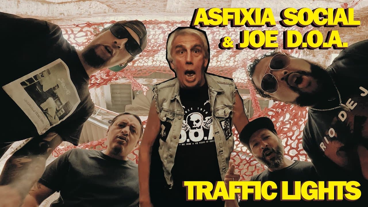 Asfixia Social & Joe D.O.A. - TRAFFIC LIGHTS [official video]