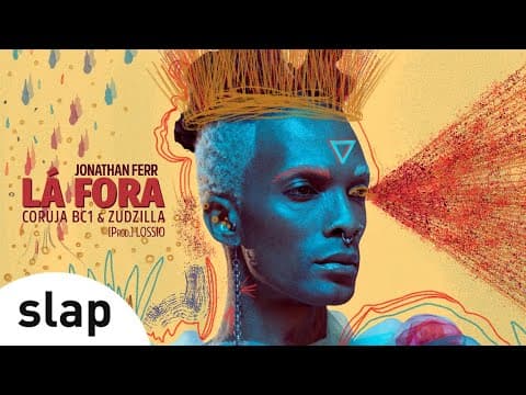 Lá Fora - Jonathan Ferr ft Zudizilla & Coruja Bc1 [prod Lossio]