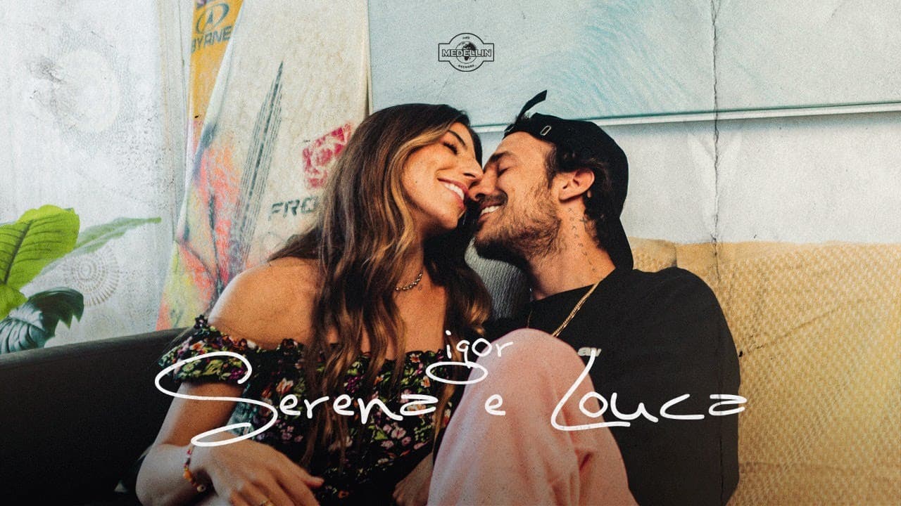 IGOR - Serena e Louca (Clipe Oficial)
