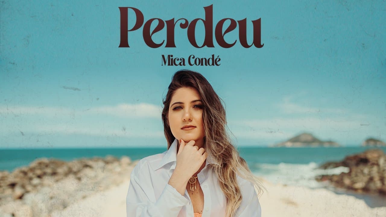 Perdeu - Mica Condé (Clipe Oficial)