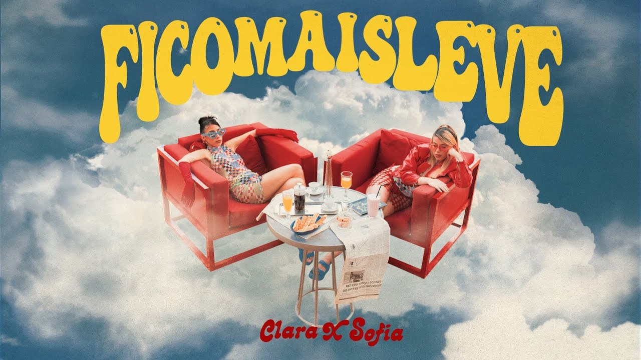 Clara x Sofia - fico mais leve (clipe oficial)