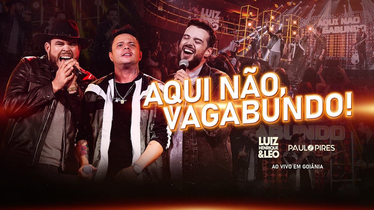 Aqui Não, Vagabundo! - Luiz Henrique & Léo part. Paulo Pires