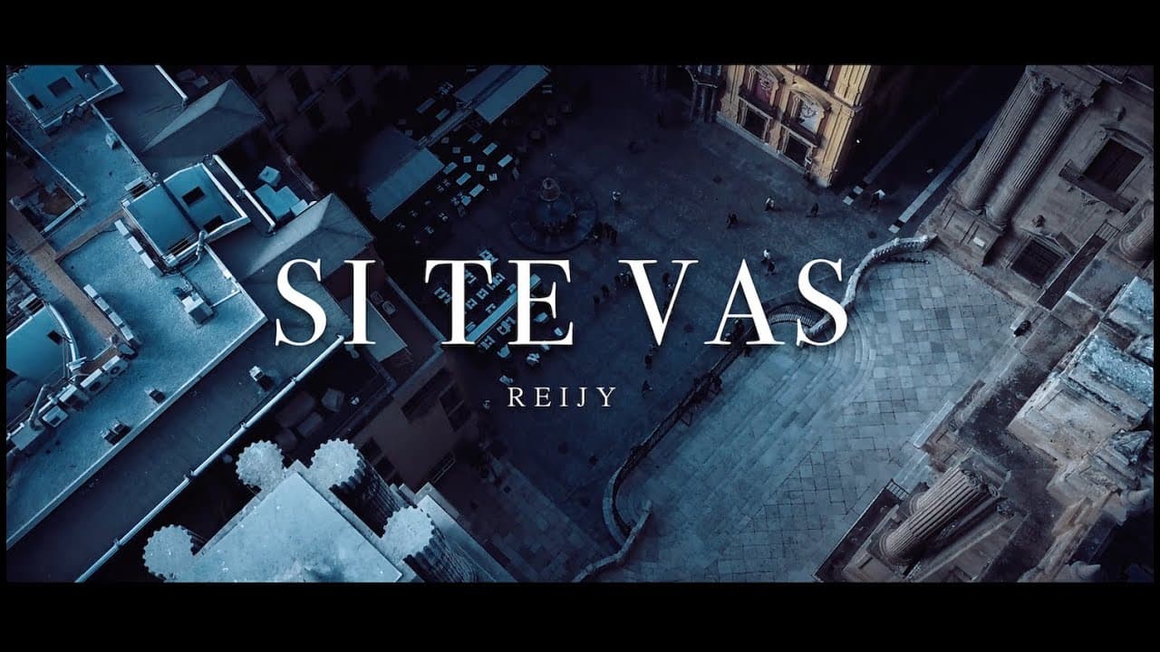 SI TE VAS - Reijy  (Video Oficial)