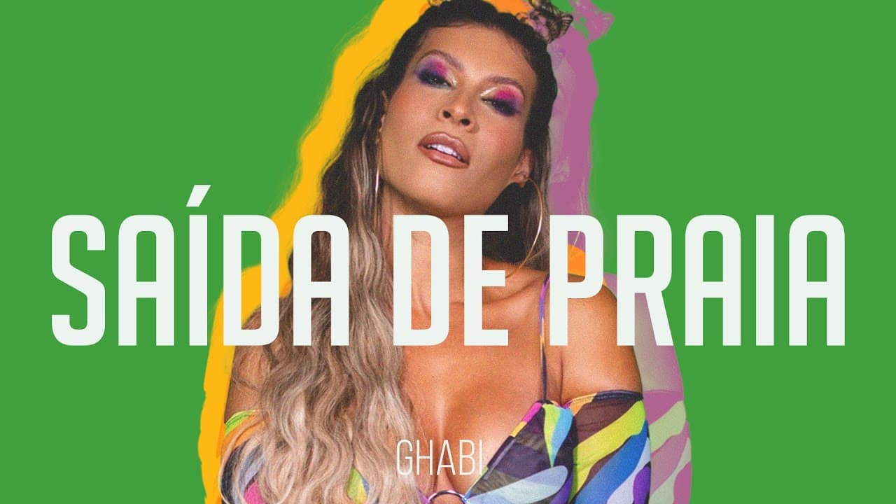 GHABI - Saída de Praia (Clipe Oficial)