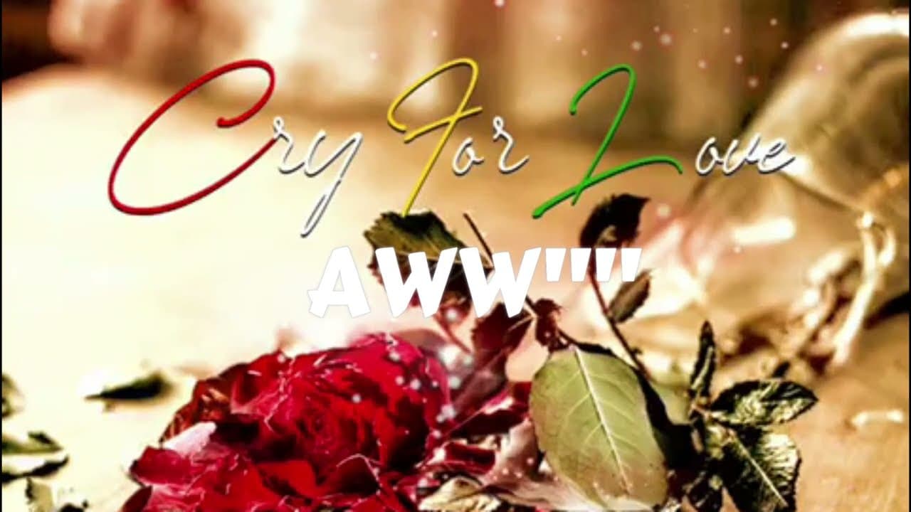 CRY FOR LOVE LYRIC VIDEO