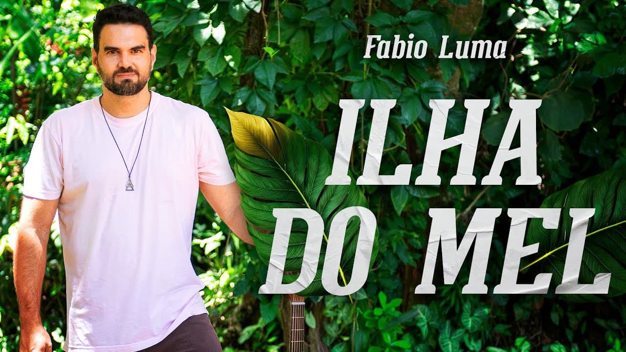 Fabio Luma - Ilha do Mel (Clipe Oficial)