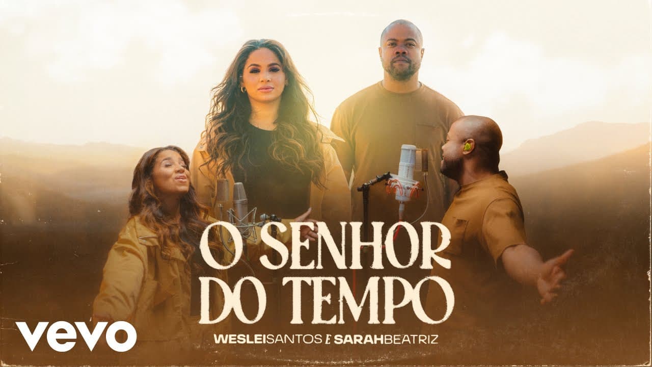 Weslei Santos, Sarah Beatriz - O Senhor do Tempo