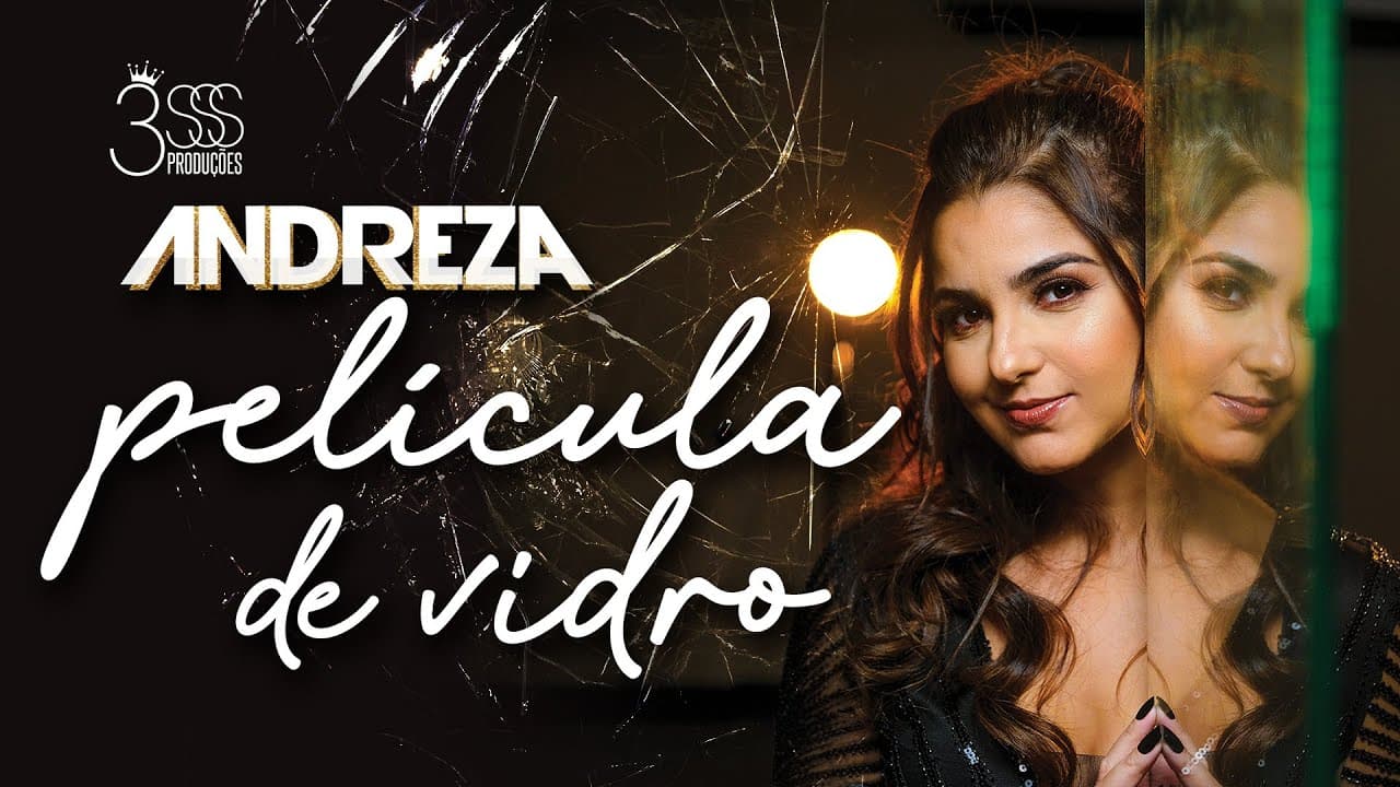Andreza - Película de Vidro