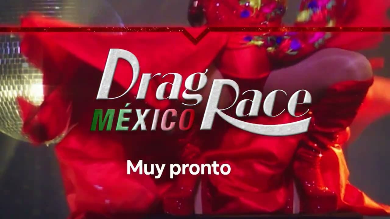 Drag Race México | MUY PRONTO