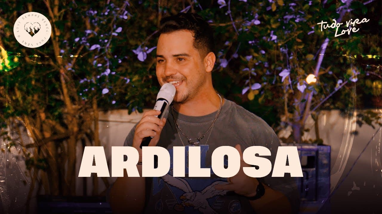 ARDILOSA  - André Love - Tudo Vira Love