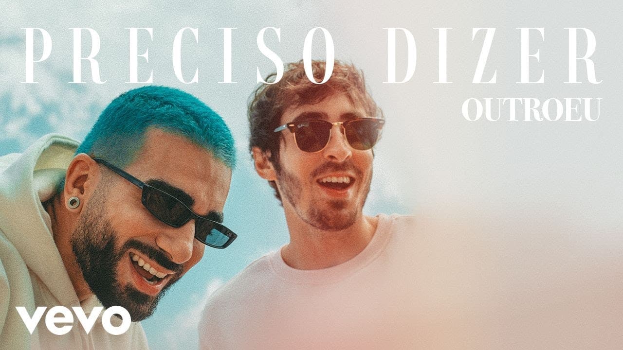 OUTROEU - Preciso Dizer