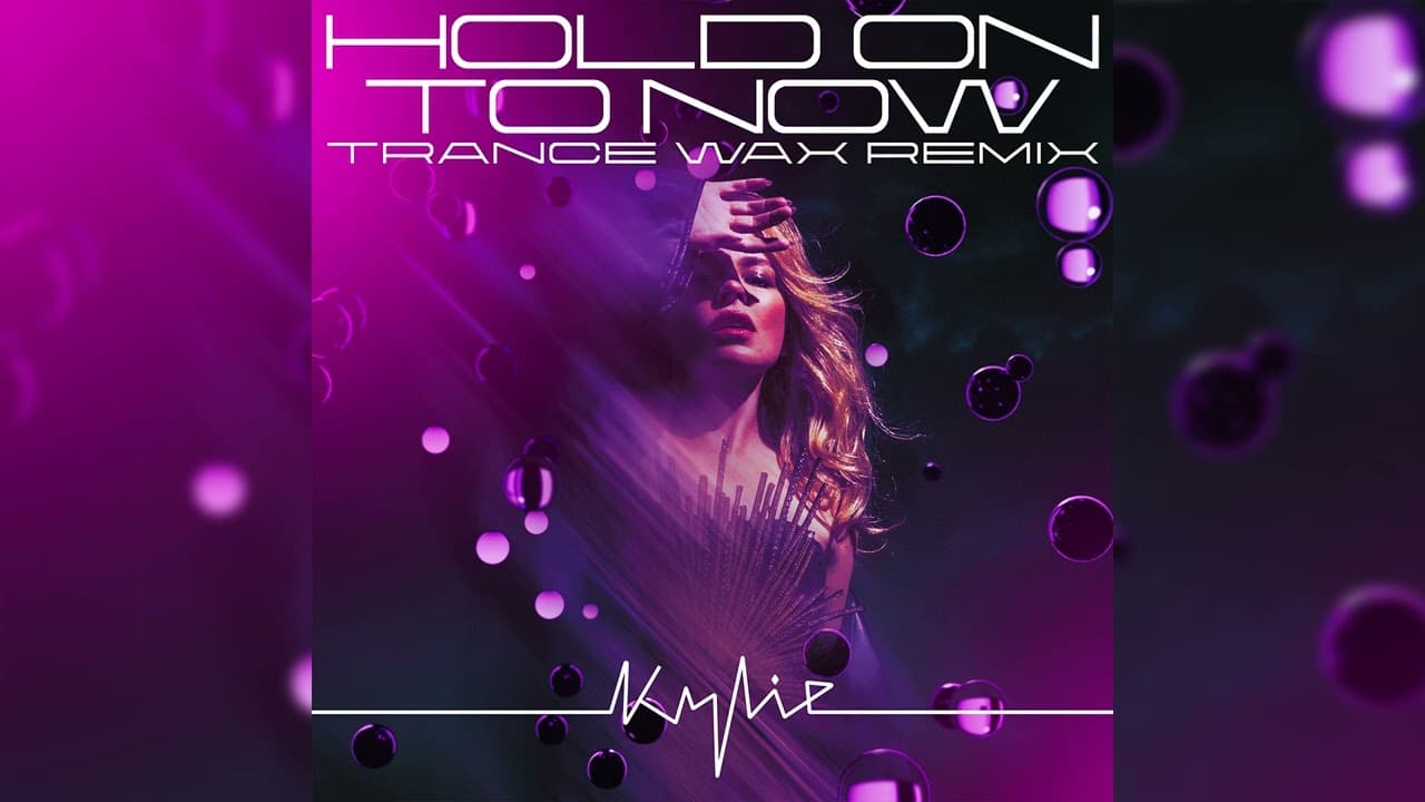 Kylie Minogue - Hold On To Now (Trance Wax Remix) (Official Audio)