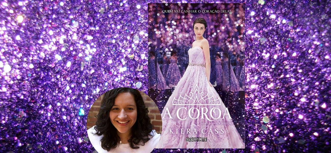RESENHA | A Coroa – Kiera Cass