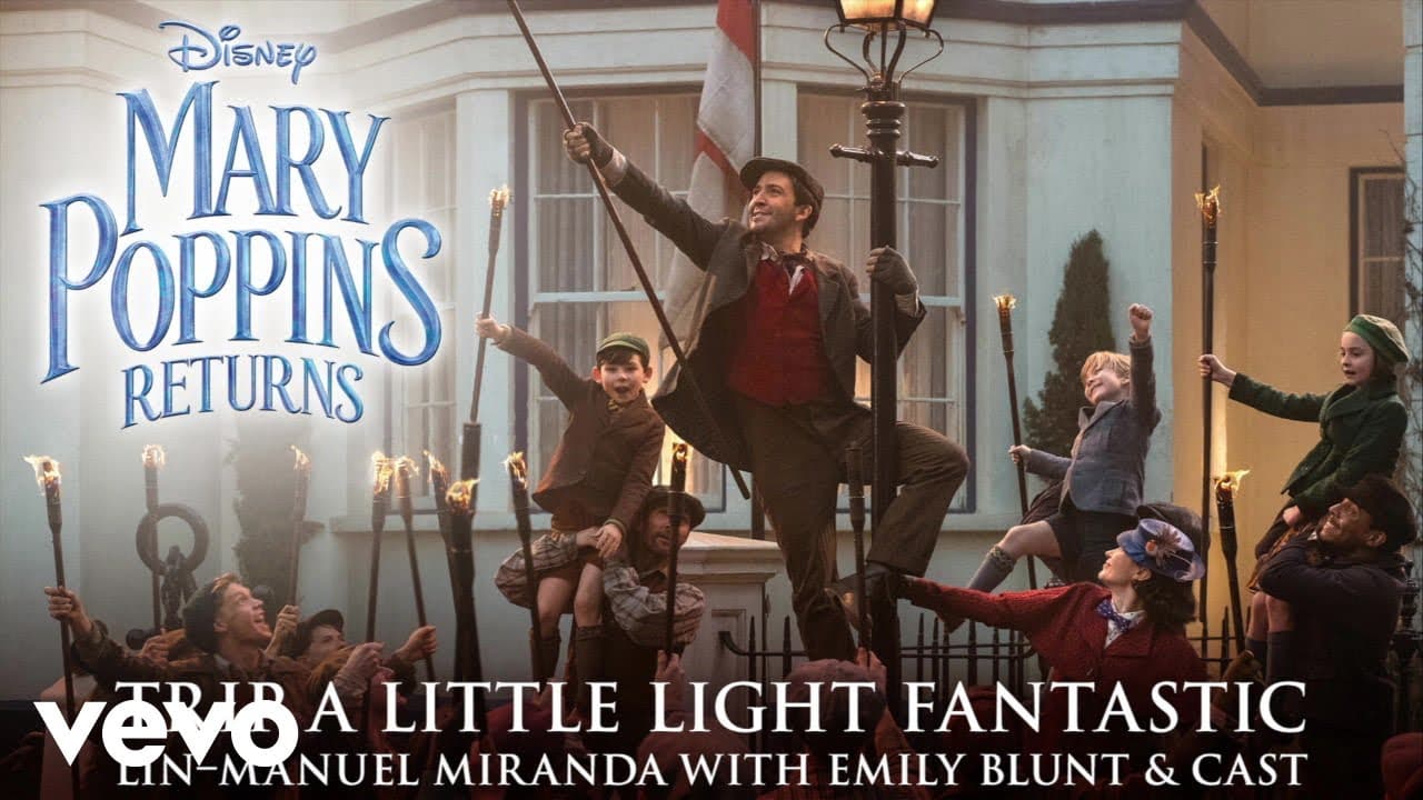 Trip a Little Light Fantastic (From "Mary Poppins Returns"/Edit/Official Audio)