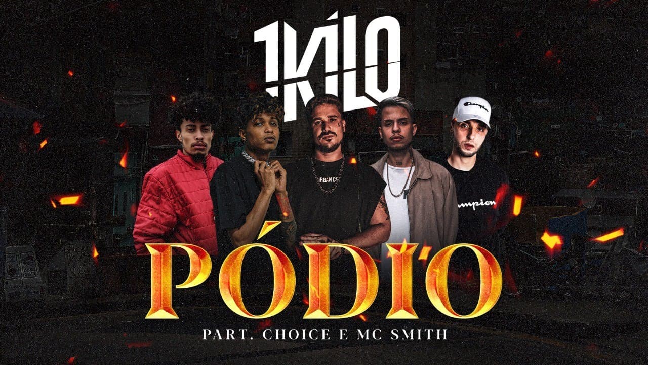 1Kilo - Pódio feat. Choice e Mc Smith (Videoclipe Oficial)