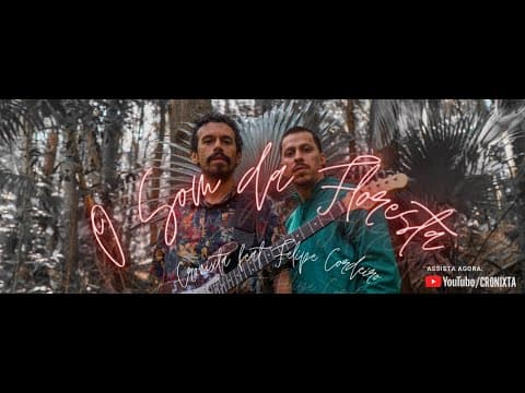 Cronixta, Felipe Cordeiro - O Som da Floresta