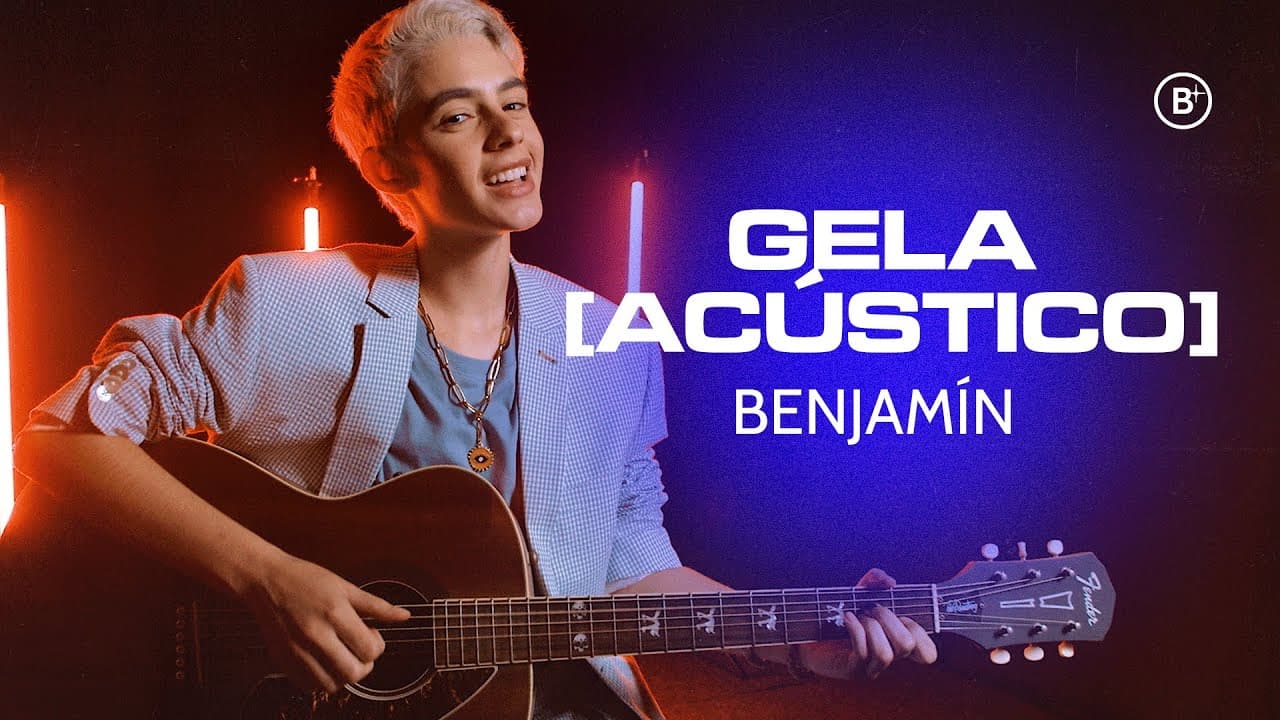 BENJAMÍN - gela (Official Acoustic Video)