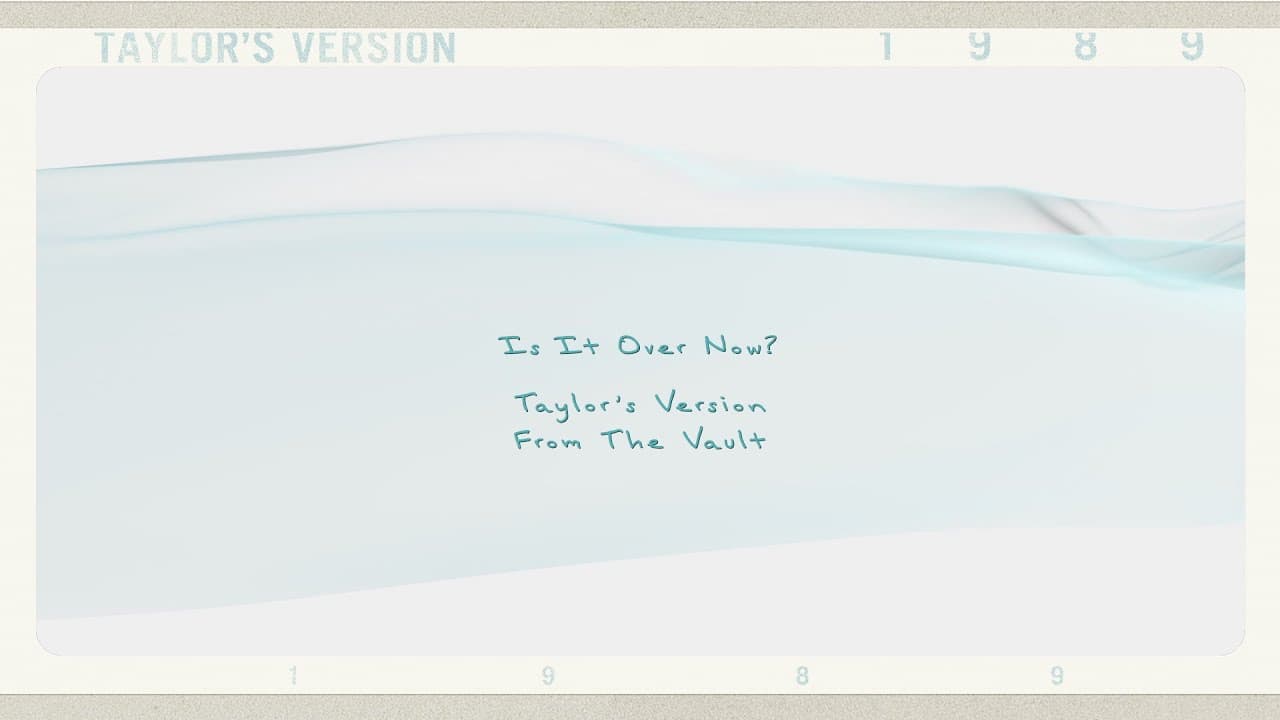 Taylor Swift - Is It Over Now? (Taylor's Version) (From The Vault) (Lyric Video)